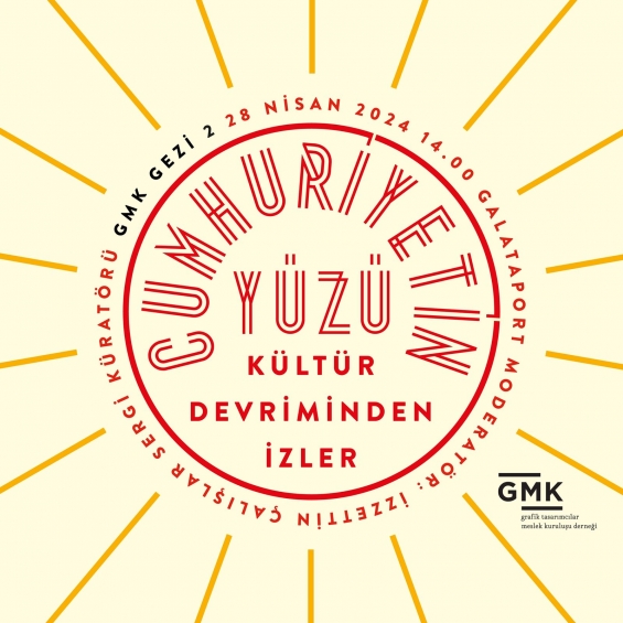 GMK Gezi #2: "Cumhuriyet'in Yüzü: Kültür Devriminden İzler"